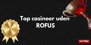Nye Casino Uden Rufus En Guide til Sjov og Spænding