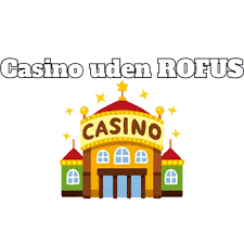 Online Casinoer Uden ROFUS - En Guide til Spil uden Begrænsninger